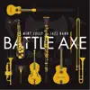 Mint Julep Jazz Band - Battle Axe